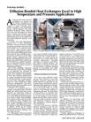Technology Spotlight: Diffusion-Bonded Heat Exchangers Excel in High Temperature and Pressure Applications
